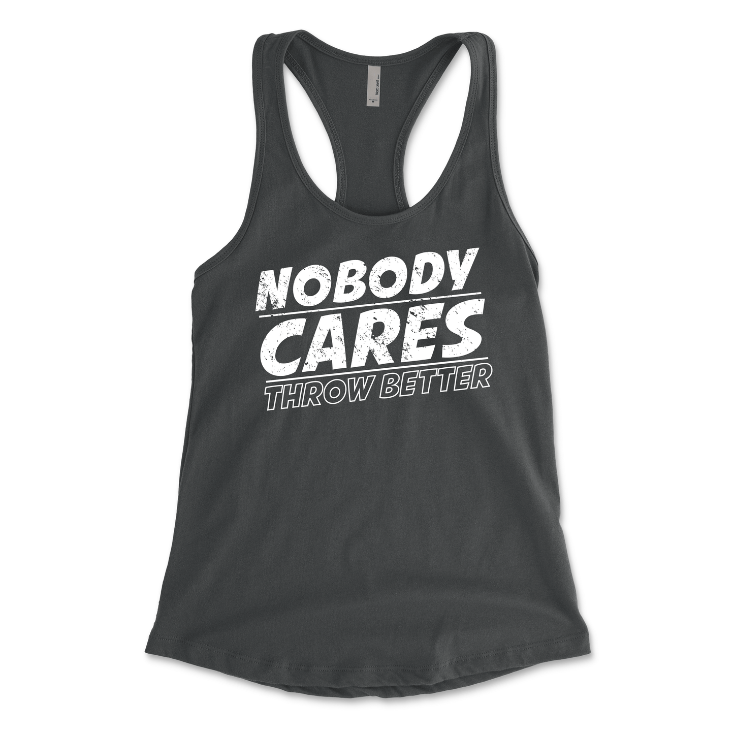 Racer Back "Nobody Cares" T-Shirt