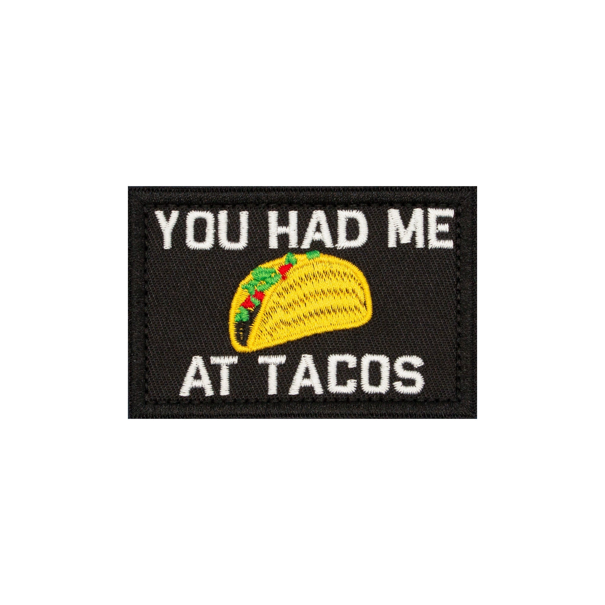 "You Had Me At Tacos" Embroidered Velcro Patch - Brotherhood Cornhole